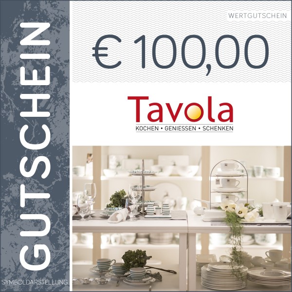 100 Euro Gutschein - TAVOLA Kochen - Geniessen - Schenken